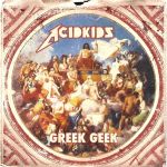 Acidkids-–-Greek-Geek